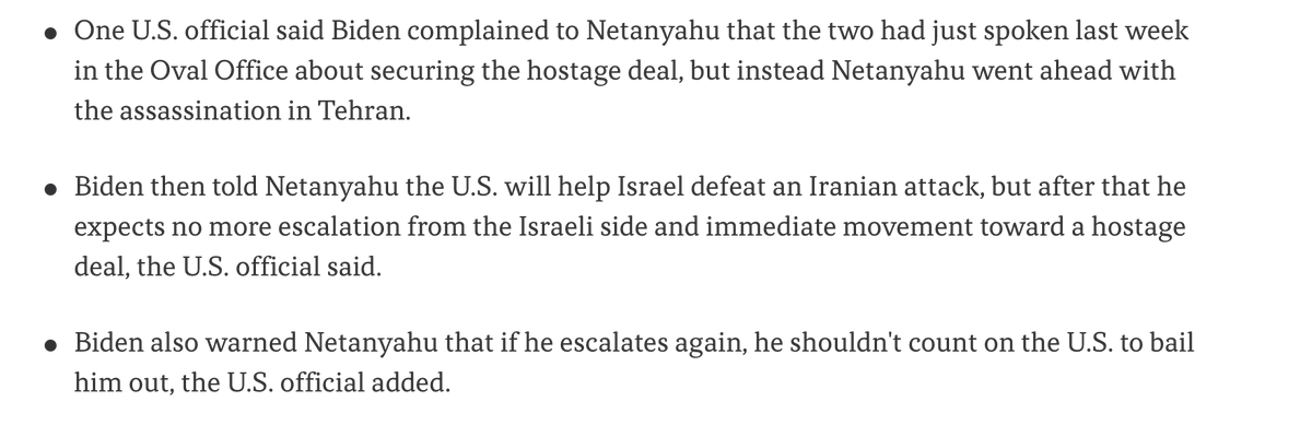 Biden then told Netanyahu that the US will help Israel defeat an Iranian attack but the president also warned Netanyahu that if he escalates again, he shouldn't count on the U.S. to bail him out, US official tells Axios