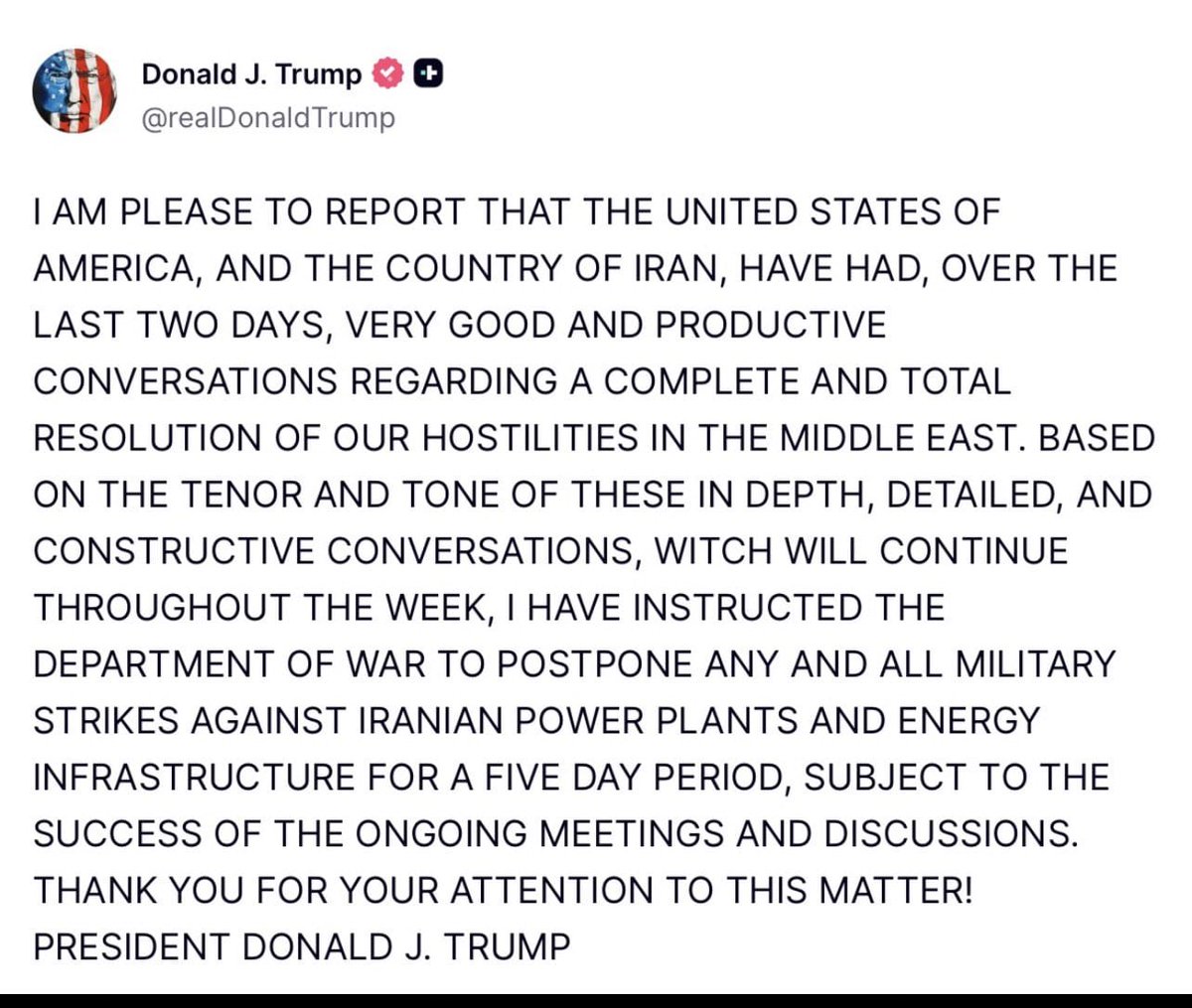 Trump says he has instructed the Pentagon to postpone any & all military strikes against Iran power plants for a 5 day peroid