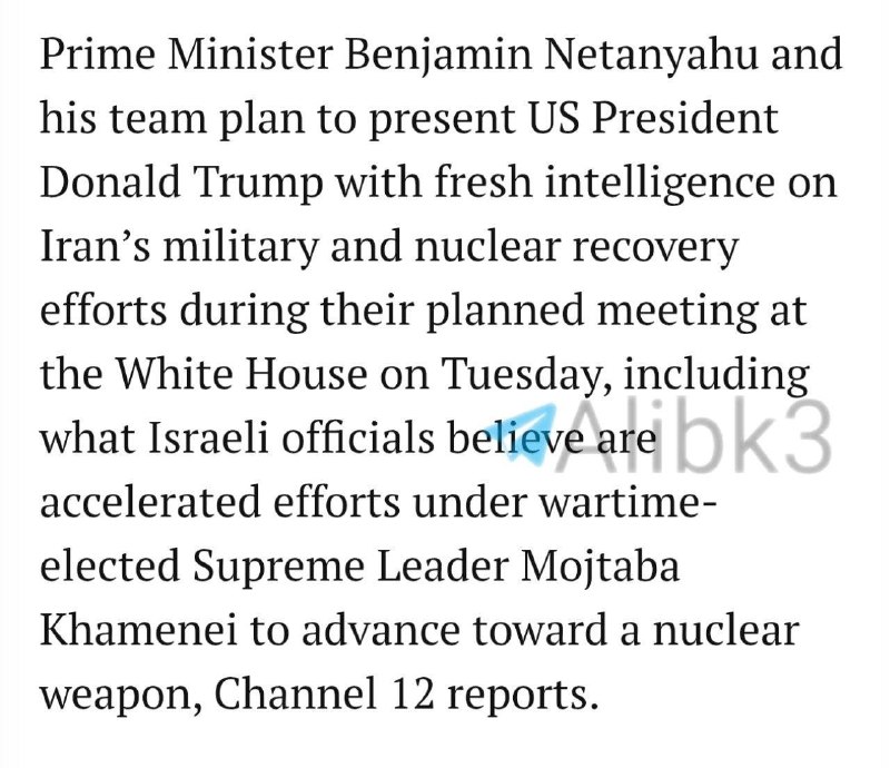 Channel 12: Netanyahu intends to present intelligence information to Trump regarding Iran's nuclear recovery at a meeting in the White House.