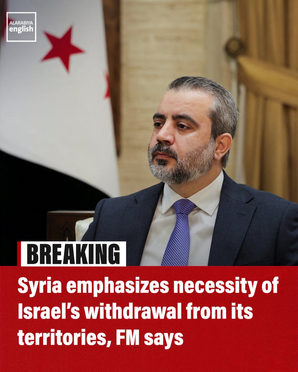 Syria emphasizes the necessity of Israel's withdrawal from its territories, Foreign Minister Asaad al-Shaibani says He says Syria reaffirms its commitment to the disengagement agreement with Israel